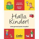 Hallo, Kinder! Limba germana pentru incepatori, 