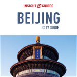 Insight Guides City Guide Beijing (Travel Guide with Free Ebook), Paperback - Insight Guides