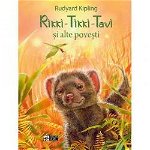 Rikki – Tikki – Tavi și alte povești - Hardcover - Rudyard Kipling - Editura ARC, 