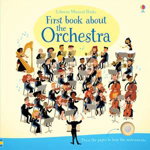 First Book About the Orchestra (Cărți muzicale Usborne)