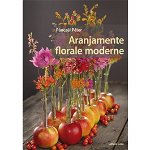 Aranjamente florale moderne - Paperback brosat - Péter Pánczél - Casa, 