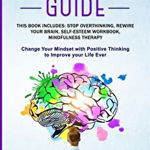 Self Discipline Guide: This Book includes: Stop Overthinking