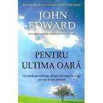 Pentru ultima oara -carte- Edward John - Adevar Divin, Adevar divin