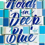 Words in Deep Blue (Knopf Books for Young Readers)