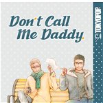 Don't Call Me Daddy