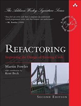 Refactoring: Improving the Design of Existing Code, Hardcover - Martin Fowler