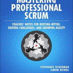 Mastering Professional Scrum - Simon Reindl - Stephanie Ockerman