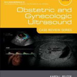 Obstetric and Gynecologic Ultrasound: Case Review Series (Case Review)