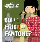 Kinra Girls, Volumul IV. Cui i-e frica de fantome - Moka, Didactica Publishing House