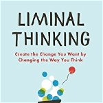 Liminal Thinking