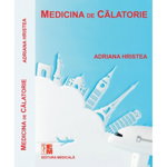 Medicina de calatorie - Adriana Hristea, Medicala