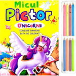 Micul Pictor Unicorni Cu Creioane De Colorat,  - Editura Flamingo