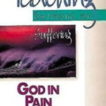 God in Pain: Teaching Sermons on Suffering (Teaching Sermons Series)