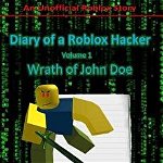 Diary of a Roblox Hacker: Wrath of John Doe
