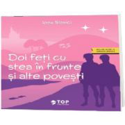 Doi feti cu stea in frunte si alte povesti (include acces la varianta digitala) - Ioan Slavici