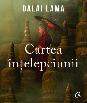 Cartea Intelepciunii, Dalai Lama - Editura Curtea Veche