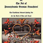 The Red Church or the Art of Pennsylvania German Braucherei - C. R. Bilardi, C. R. Bilardi