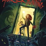 A Babysitter's Guide to Monster Hunting #1 (Babysitter's Guide to Monsters, nr. 1)