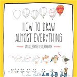 How To Draw Almost Everything - Chika Miyata