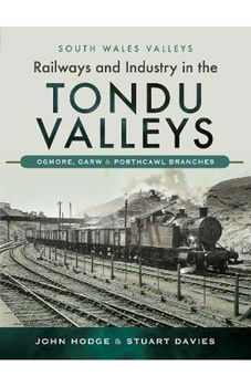 Railways and Industry in the Tondu Valleys