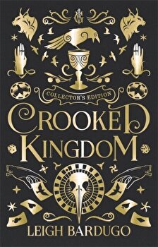 Crooked Kingdom: Collector's Edition, Hardback - Leigh Bardugo