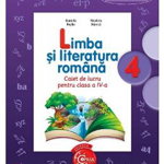 Limba și literatura română. Caiet de lucru pentru clasa a IV-a - Paperback brosat - Daniela Beşliu, Nicoleta Stănică - Litera, 