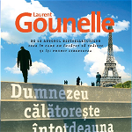 Dumnezeu calatoreste intotdeauna incognito - Laurent Gounelle