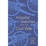 Hospital Sketches from the Civil War, 