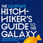 Ultimate Hitchhiker's Guide to the Galaxy: 42nd Anniversary Edition - Douglas Adams