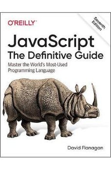 Javascript: The Definitive Guide: Master the World's Most-Used Programming Language - David Flanagan, David Flanagan