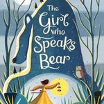 Girl who Speaks Bear