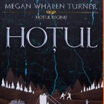 Hotul, Megan Whalen Turner - Editura Art