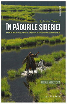În pădurile Siberiei - Paperback brosat - Sylvain Tesson - Philobia, 
