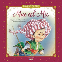 Muc cel Mic. Volumul 25. Povesti de Aur, Litera