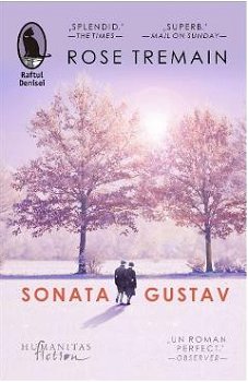 Sonata Gustav - Paperback brosat - Rose Tremain - Humanitas Fiction, 