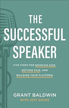 Successful Speaker. Five Steps for Booking Gigs