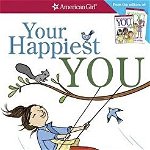 Your Happiest You: The Care & Keeping of Your Mind and Spirit /]cby Judy Woodburn; Illustrated by Josee Masse; Jane Annunziata, Psyd, and
