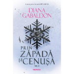 Prin Zapada Si Cenusa - Volumul 2, Diana Gabaldon - Editura Nemira