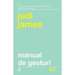 Manual de gesturi. Ce ascund gesturile, 