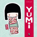 Yumi. Seria Kokeshi, Grupul Art