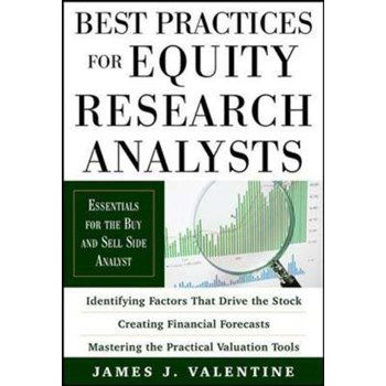 Best Practices for Equity Research Analysts: Essentials for Buy-Side and Sell-Side Analysts