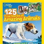 100 True Stories of Amazing Animals, 
