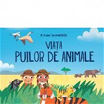 Viata Puilor De Animale, Kay Barnham, Maddie Frost - Editura Nemira