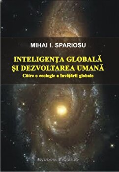Inteligenta globala si dezvoltarea umana - Mihai I. Spariosu, Corsar