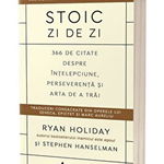 Stoic zi de zi. 366 de citate despre intelepciune