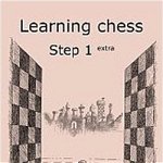 Learning chess - Step 1 EXTRA - Workbook / Pasul 1 extra - Caiet de exercitii