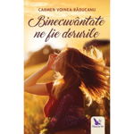 Binecuvântate ne fie dorurile – Carmen Voinea-Răducanu, Carmen Voinea-Răducanu