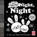 First Baby Days: Night, Night. A touch-and-feel board book for your baby to explore, Board book - ***