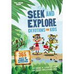 Seek and Explore Devotions for Kids: 365 Days of Hands-On Activities