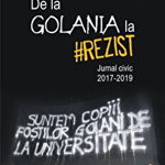 De la Golania la #rezist. Jurnal civic 2017-2019 - Paperback brosat - Ruxandra Cesereanu - Polirom, 